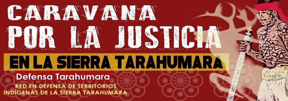 Caravana por la Justicia en la Sierra Tarahumara 2016